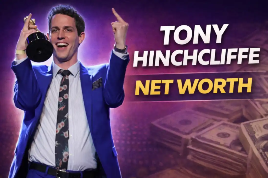Tony Hinchcliffe Net Worth